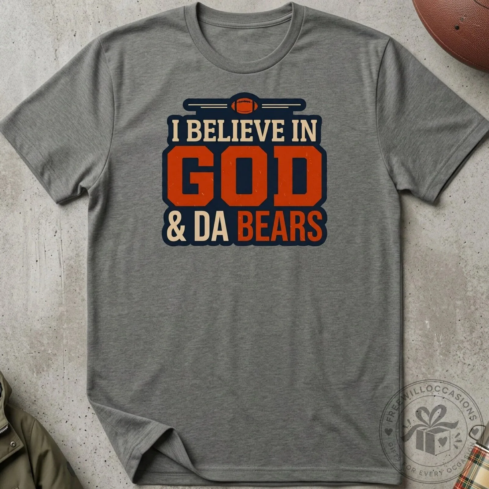 I Believe In God And Da Bears Football Fan Graphic T-Shirt 11 I Believe In God And Da Bears Football Fan Graphic T-Shirt